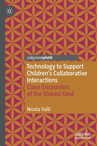 Technology to Support Children's Collaborative Interactions