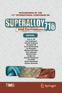 Proceedings of the 10th International Symposium on Superalloy 718 and Derivatives