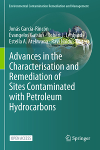 Advances in the Characterisation and Remediation of Sites Contaminated with Petroleum Hydrocarbons