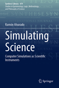 Simulating Science: Computer Simulations as Scientific Instruments