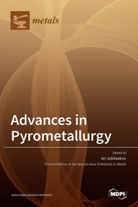 Advances in Pyrometallurgy