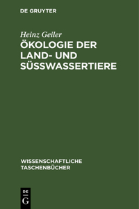 Ökologie Der Land- Und Süßwassertiere