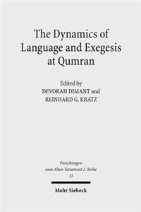 Dynamics of Language and Exegesis at Qumran