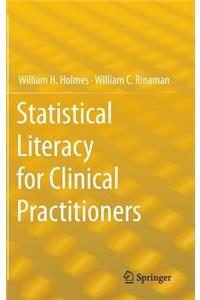 Statistical Literacy for Clinical Practitioners