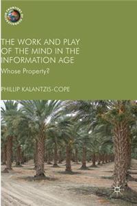 The Work and Play of the Mind in the Information Age