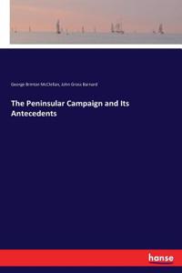 Peninsular Campaign and Its Antecedents