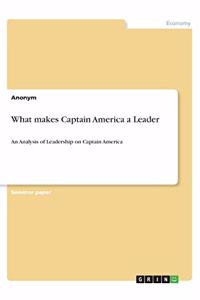 What makes Captain America a Leader