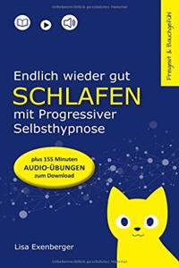 Endlich wieder gut schlafen - mit Progressiver Selbsthypnose