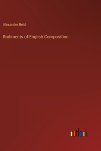 Rudiments of English Composition