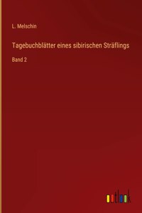 Tagebuchblätter eines sibirischen Sträflings