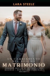 Un Cambiamento nel Nostro Matrimonio