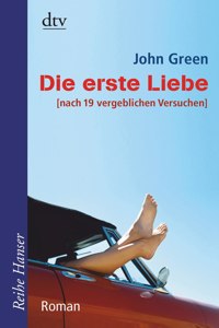 Die erste Liebe [nach 19 vergeblichen Versuchen}