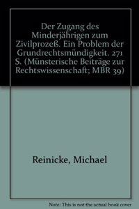Der Zugang Des Minderjahrigen Zum Zivilprozess
