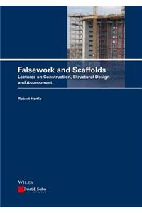 Scaffolds and Falsework