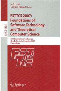 FSTTCS 2007: Foundations of Software Technology and Theoretical Computer Science