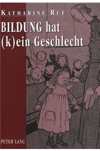 Bildung Hat (K)Ein Geschlecht