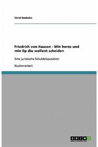 Friedrich von Hausen - Mîn herze und mîn lîp diu wellent scheiden