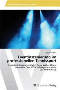 Eventinszenierung Im Professionellen Tennissport