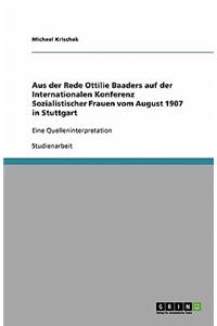 Aus der Rede Ottilie Baaders auf der Internationalen Konferenz Sozialistischer Frauen vom August 1907 in Stuttgart