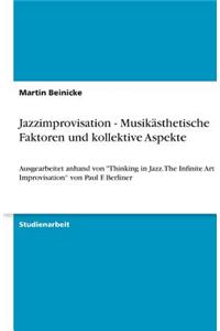 Jazzimprovisation - Musikästhetische Faktoren und kollektive Aspekte
