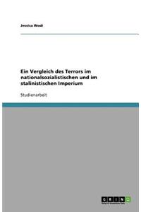 Ein Vergleich des Terrors im nationalsozialistischen und im stalinistischen Imperium