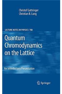 Quantum Chromodynamics on the Lattice