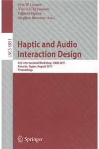 Haptic and Audio Interaction Design