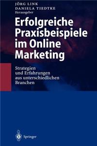 Erfolgreiche Praxisbeispiele im Online Marketing