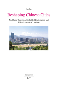 Reshaping Chinese Cities