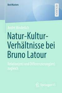 Natur-Kultur-Verhältnisse Bei Bruno LaTour