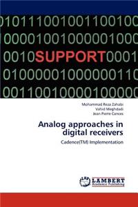Analog approaches in digital receivers