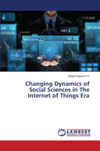 Changing Dynamics of Social Sciences in The Internet of Things Era