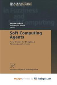 Soft Computing Agents