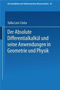 Absolute Differentialkalkül Und Seine Anwendungen in Geometrie Und Physik