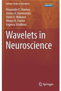 Wavelets in Neuroscience