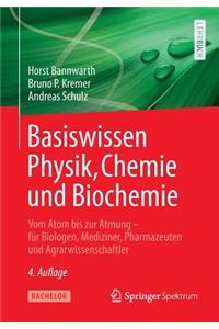 Basiswissen Physik, Chemie Und Biochemie