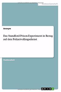 Das Standford-Prison-Experiment in Bezug auf den Polizeivollzugsdienst