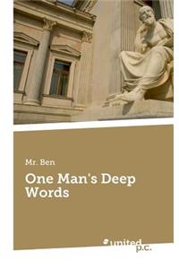 One Man's Deep Words