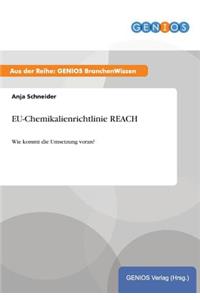 EU-Chemikalienrichtlinie REACH