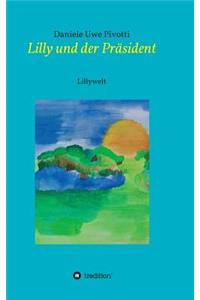 Lilly und der Präsident