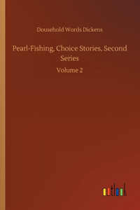 Pearl-Fishing, Choice Stories, Second Series