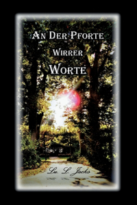 An der Pforte wirrer Worte