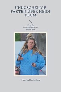 Unkuschelige Fakten über Heidi Klum