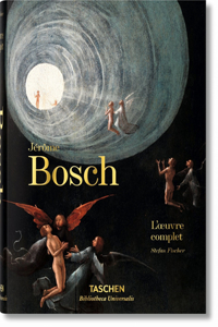 Jérôme Bosch. l'Oeuvre Complet
