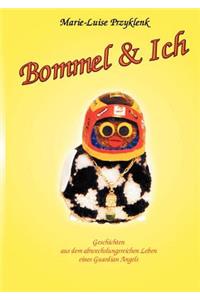 Bommel & Ich