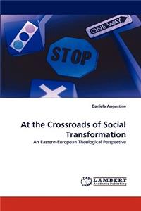 At the Crossroads of Social Transformation