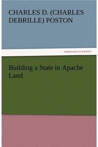 Building a State in Apache Land
