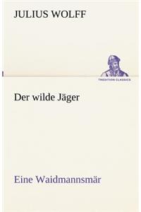 Der wilde Jäger