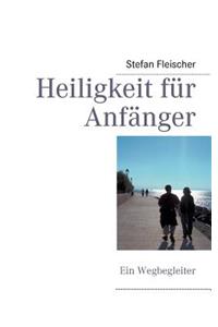 Heiligkeit für Anfänger