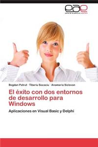 Exito Con DOS Entornos de Desarrollo Para Windows